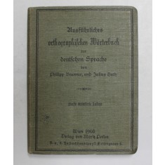 AUSFUHRLICHES ORTOGRAPHISCHES WORTERBUCH DER DEUTSCHEN SPRACHE von PHILIPP BRUNNER und JULIUS HUTH , 1903