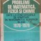 Probleme de matematica fizica si chimie date la concursurile de admitere in invatamantul superior in anii 78-79