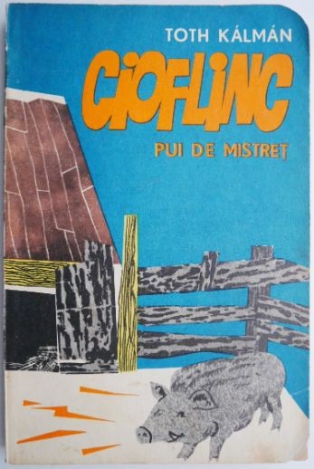 Cioflinc, pui de mistret &ndash; Toth Kalman