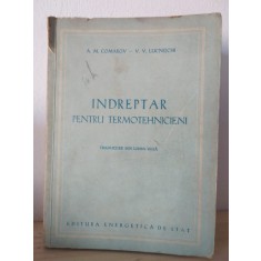 A. M. Comarov, V. V. Lucnitchi - Indreptar pentru Termotehnicieni