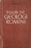 Figuri de Geologi Romani Vol. 2 - Mircea Ilie (1958, Stiintifica) Geografie, Carte Veche