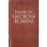 FIGURI DE GEOLOGI ROMANI VOL.2-MIRCEA ILIE-245707