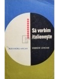 Alexandru Mircan - Sa vorbim italieneste (Editia: 1967)