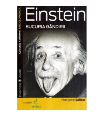 Francoise Balibar - Einstein - Bucuria gandirii - 116674 foto
