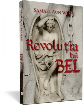 Revoluția lui Bel Samael Aun Weor carte rara foto