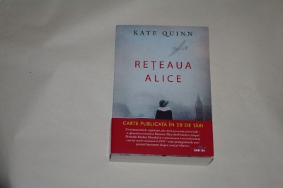 Reteaua Alice - Kate Quinn - Editura Litera - 2020 foto