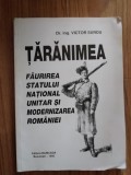 Victor Surdu - Taranimea. Faurirea Statului National Unitar si modernizarea Ro