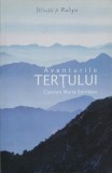 Aventurile Tertului - Cassian Maria Spiridon, Curtea Veche, 2009, Roman, Beletristica, Stiinta si Religie