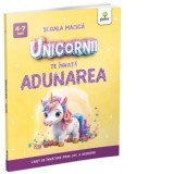 Unicornii te invata adunarea (4-7 ani)