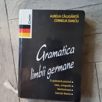 Gramatica limbii germane - Aurelia Calugarita foto