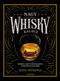 Nagy whiskykalauz - Minden, amit tudni akart&aacute;l a whisky vil&aacute;g&aacute;r&oacute;l - Hans Offringa