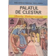 Palatul De Clestar - Barbu Delavrancea