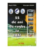 Eugen Popa, Gheorghe Soana - 55 de ani de rugby la Iasi - 125932