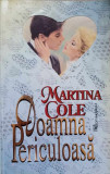 DOAMNA PERICULOASA-MARTINA COLE