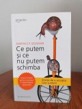 Martin E. P. Seligman, Ce putem și ce nu putem schimba. Ghid complet pentru succesul &icirc;n dezvoltarea personală