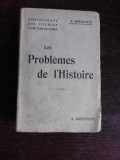 LES PROBLEMES DE LHISTOIRE - P. MOUGEOLLE (CARTE IN LIMBA FRANCEZA)