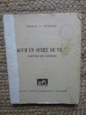 General N. Tătăranu - Acum un sfert de veac: amintiri din războiu (Cartea Rom&acirc;nească, 1940)