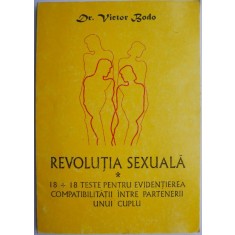 Revolutia sexuala 18 + 18 Teste pentru evidentierea compatibilitatii intre partenerii unui cuplu &ndash; Victor Bodo