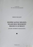 DESPRE SATELE MILESTI: NEAMURILE BOIERESTI MILESCUL SI MILICI (STUDIU ISTORICO-GENEALOGIC)-SERGIU BACALOV