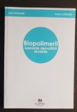 Biopolimerii. Speranța dezvoltării durabile - Lidia Avădanei, Vasile Avădanei