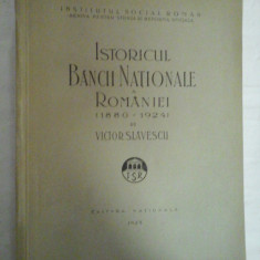 ISTORICUL BANCII NATIONALE A ROMANIEI (1880-1924) - VICTOR SLAVESCU - Cultura Nationala, 1925