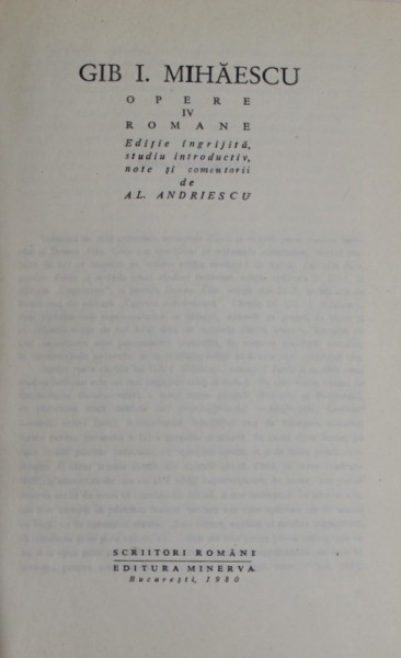OPERE de GIB MIHAESCU , VOLUMUL IV : ROMANE , 1980