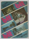 TURISM SI NATURA , CALEIDOSCOP TURISTIC PENTRU TINERET , ANII &#039; 80