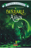 Strajerii cetatii Vol.1: Bestiarul lui Axlin - Laura Gallego