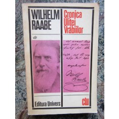 CRONICA ULITEI VRABIILOR - Wilhelm Raabe