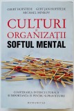Culturi si organizatii. Softul mental - M.Minkov/G.J. Hofstede/G. Hofstede