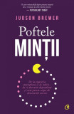 Poftele minții - Paperback brosat - Judson Brewer - Curtea Veche