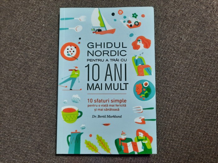 Ghidul nordic pentru a trăi cu 10 ani mai mult