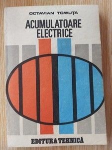 Acumulatoare electrice- Octavian Tomuta