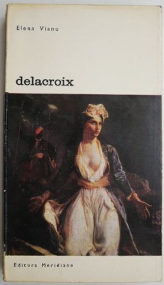 Delacroix &amp;ndash; Elena Vianu foto