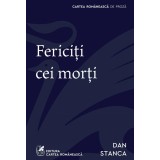 Fericiți cei morți - Dan Stanca