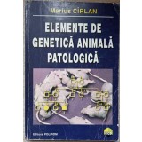 ELEMENTE DE GENETICA ANIMALA PATOLOGICA-MARIUS CIRLAN-217693