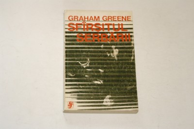 Sfarsitul serbarii - Graham Greene foto