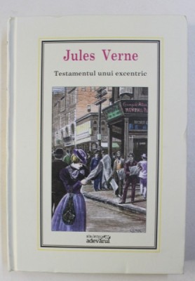 TESTAMENTUL UNUI EXCENTRIC de JULES VERNE , 2010 foto