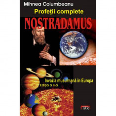Nostradamus - Profetii complete - Mihnea Columbeanu