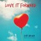 Love It Forward