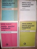 Istoria Poeziei Rom&acirc;nești - Mircea Scarlat, 4 Vol., Minerva 1982, Studii Literare, Critică Literară