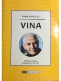 Iustin Moraru - Vina (semnata) (Editia: 2015)