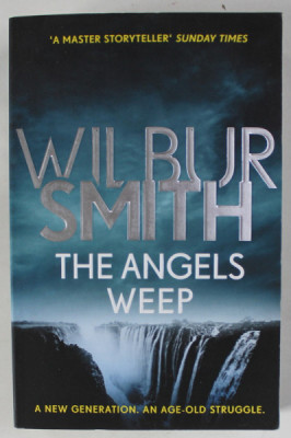 THE ANGELS WEEP by WILBUR SMITH , 2018 foto