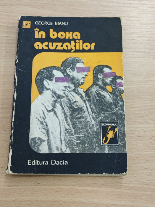 George Bianu - &Icirc;n boxa acuzaților