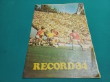 MAGZIN SPORTIV RECORD 84 * SPORT * FOTBAL *1984 *27