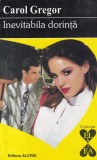 Carol Gregor - Inevitabila dorinta