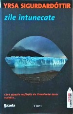 Yrsa Sigurdardottir - Zile intunecate