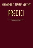 Predici. Taina vietii duhovnicesti consta in smerenie si pocainta - Serafim Alexiev
