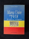 Marea Unire din 1918 in context european &ndash; (coord.) Ioan Scurtu