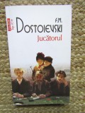 Jucatorul - F.M. Dostoievski